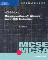 MCSE Guide to Managing a Microsoft Windows Server 2003 Environment