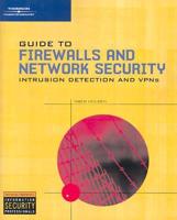 Guide to Firewalls and Network Security With Intrusion Detection and VPNs