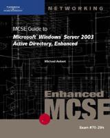 MCSE Guide to Microsoft Windows Server 2003 Active Directory, Enhanced