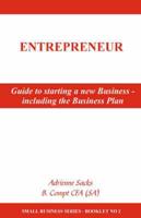 Guide to Starting a New Business - Including the Business Plan
