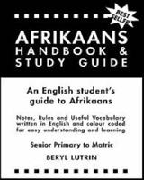 The Afrikaans Handbook and Study Guide