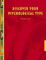 Discover Your Psychological Type