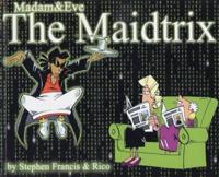 The Maidtrix
