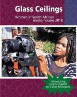 Glass Ceilings: Women in South African media houses 2018