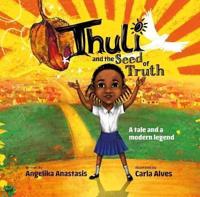 Thuli and the Seed of Truth