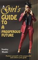 A Girl's Guide to a Prosperous Future