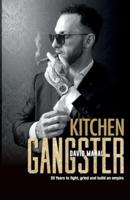 Kitchen Gangster