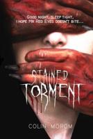 Stained Torment