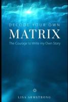 Decode Your Own Matrix