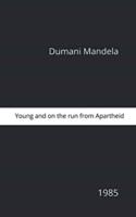 Young And On the Run From Apartheid