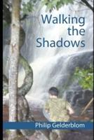 Walking the Shadows: Dangerous dreams of ancient history