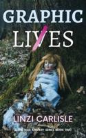 Graphic Lies: A Gripping British Psychological Mystery Thriller