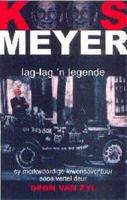 Koos Meyer: Lag-Lag 'n Legende