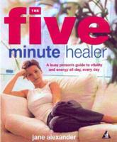 The Five Minute Healer