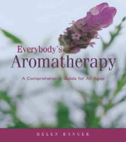 Everybody's Aromatherapy