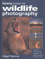 Getaway Guide to Wildlife Photography