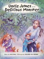 Uncle James and the Delicious Monster