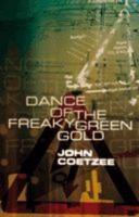 Dance of the Freaky Green Gold