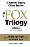 The Fox Trilogy: Imagining the unimaginable and dealing with it
