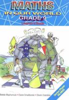 Maths in Our World. Grade 9: Learner's Book