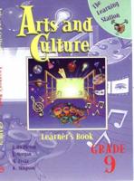 Arts and Culture. Grade 9: Learner's Boek