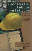 Successful Labour Relations: Guidelines for Practice