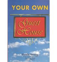 Your Own Guest House