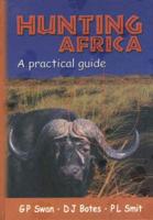 Hunting Africa: A Practical Guide