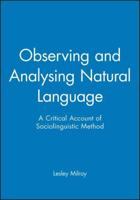 Observing and Analysing Natural Language