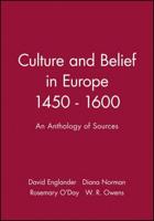 Culture and Belief in Europe 1450 - 1600
