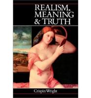 Realism, Meaning and Truth