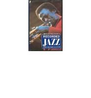 The Blackwell Guide to Recorded Jazz