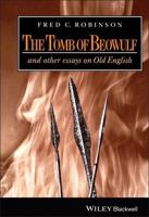The Tomb of Beowulf and Other Essays