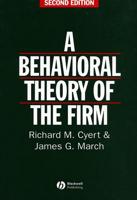 A Behavioral Theory of the Firm