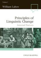 Principles of Linguistic Change. Volume 1 Internal Factors