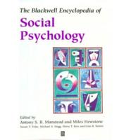 The Blackwell Encyclopedia of Social Psychology