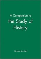 A Companion to the Study of History