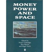 Money, Power and Space