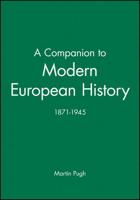 A Companion to Modern European History, 1871-1945