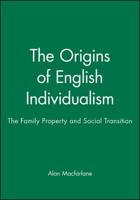 The Origins of English Individualism