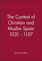 The Contest of Christian and Muslim Spain, 1031-1157
