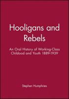 Hooligans or Rebels?