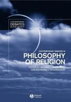 Contemporary Debates in the Philosophy of Religion