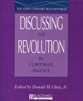 Discussing the Revolution in Corporate Finance