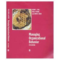 Managing Organizational Behavior, Fourth Edition