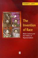 The Invention of Race