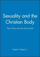 Sexuality and the Christian Body