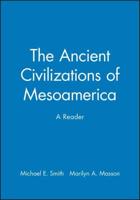 The Ancient Civilizations of Mesoamerica