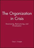 The Organization in Crisis