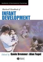 The Blackwell Handbook of Infant Development